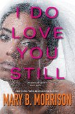 I Do Love You Still (eBook, ePUB) I Do Love You Still (eBook, ePUB)