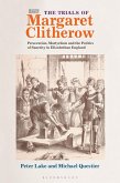 The Trials of Margaret Clitherow (eBook, ePUB)