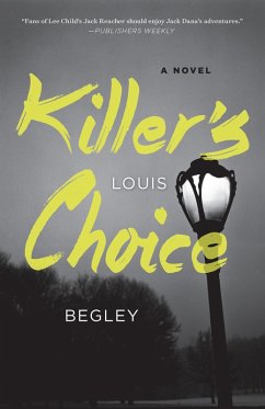 Killer's Choice (eBook, ePUB) - Begley, Louis