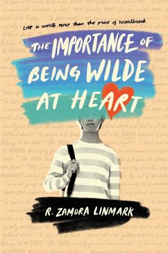 The Importance of Being Wilde at Heart (eBook, ePUB) - Linmark, R. Zamora