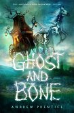 Ghost and Bone (eBook, ePUB) Ghost and Bone (eBook, ePUB)