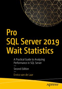 Pro SQL Server 2019 Wait Statistics (eBook, PDF) - van de Laar, Enrico