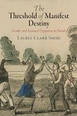 The Threshold of Manifest Destiny (eBook, ePUB)