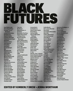 Black Futures (eBook, ePUB) - Drew, Kimberly; Wortham, Jenna