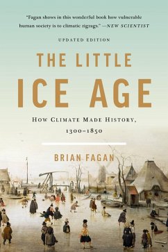 The Little Ice Age (eBook, ePUB) - Fagan, Brian