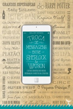 Troca de mensagens entre Sherlock e Watson (eBook, ePUB) - Ortberg, Mallory