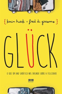 Glück (eBook, ePUB) - Hueck, Karin; di Giacomo, Fred