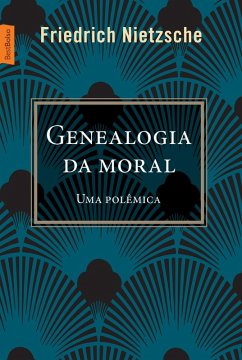 Genealogia da moral (eBook, ePUB) - Nietzsche, Friedrich