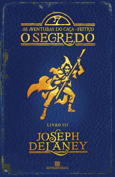 O segredo - As aventuras do caça-feitiço - vol. 3 (eBook, ePUB) O segredo - As aventuras do caça-feitiço - vol. 3 (eBook, ePUB)