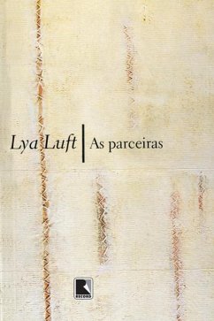 As parceiras (eBook, ePUB) - Luft, Lya
