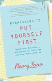 Permission to Put Yourself First (eBook, ePUB)