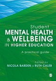 Student Mental Health and Wellbeing in Higher Education (eBook, ePUB)