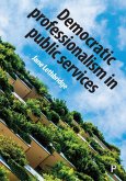 Democratic Professionalism in Public Services (eBook, ePUB) Democratic Professionalism in Public Services (eBook, ePUB)