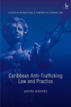 Caribbean Anti-Trafficking Law and Practice (eBook, PDF) - Haynes, Jason