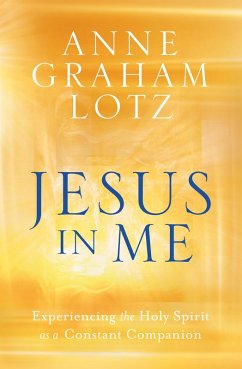 Jesus in Me (eBook, ePUB) - Graham Lotz, Anne