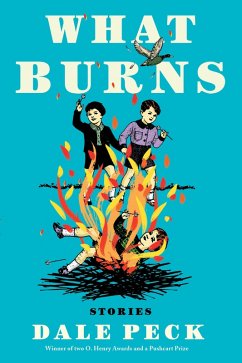 What Burns (eBook, ePUB) - Peck, Dale
