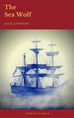 The Sea-Wolf (Cronos Classics) (eBook, ePUB) - London, Jack; Classics, Cronos