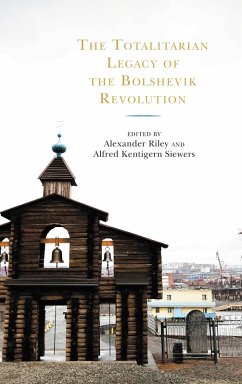 Cover The Totalitarian Legacy of the Bolshevik Revolution (eBook, ePUB)