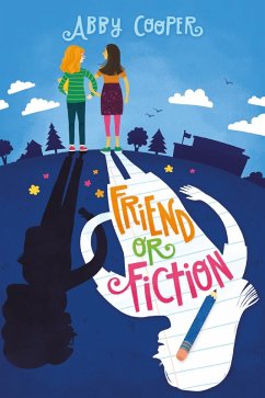 Friend or Fiction (eBook, ePUB) - Cooper, Abby