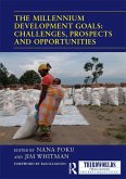 The Millennium Development Goals: Challenges, Prospects and Opportunities (eBook, ePUB)