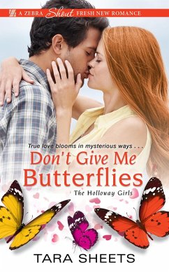 Don't Give Me Butterflies (eBook, ePUB) - Sheets, Tara