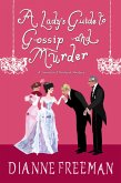A Lady's Guide to Gossip and Murder (eBook, ePUB)