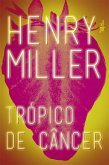 Trópico de Câncer (eBook, ePUB) Trópico de Câncer (eBook, ePUB)