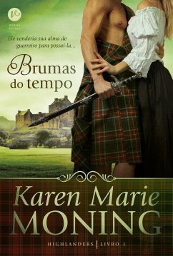 Brumas do tempo - Highlanders - vol. 1 (eBook, ePUB) - Marie Moning, Karen