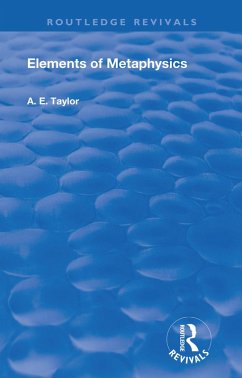 Elements of Metaphysics (eBook, ePUB) - Taylor, A. E