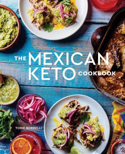 The Mexican Keto Cookbook (eBook, ePUB)