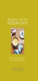 Forgotten Ways for Modern Days: Kitchen cures and household lore for a natural home and garden Foreword by Dottie Angel (eBook, ePUB)