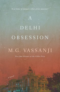 A Delhi Obsession (eBook, ePUB) - Vassanji, M. G.