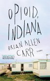 Opioid, Indiana (eBook, ePUB)