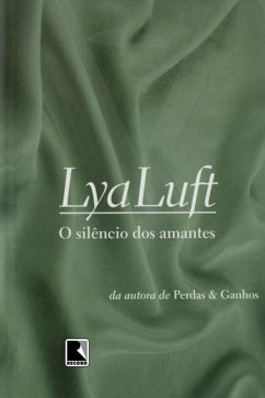 O silêncio dos amantes (eBook, ePUB) - Luft, Lya