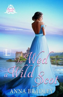 To Wed a Wild Scot (eBook, ePUB) - Bradley, Anna