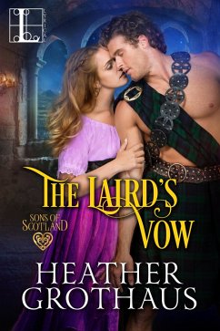 The Laird's Vow (eBook, ePUB) - Grothaus, Heather