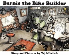 Bernie the Bike Builder (eBook, ePUB) - Mihelich, Taj