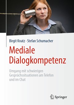 Mediale Dialogkompetenz (eBook, PDF) - Knatz, Birgit; Schumacher, Stefan