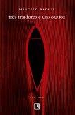 Três traidores e uns outros (eBook, ePUB)