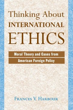 Thinking About International Ethics (eBook, PDF) - Harbour, Frances V