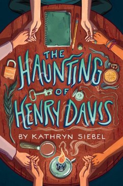 The Haunting of Henry Davis (eBook, ePUB) - Siebel, Kathryn