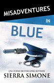 Misadventures in Blue (eBook, ePUB) Misadventures in Blue (eBook, ePUB)