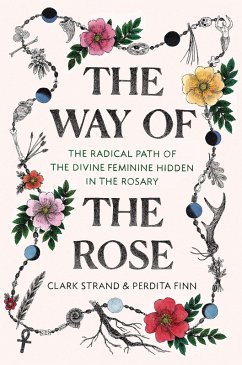 The Way of the Rose (eBook, ePUB) - Strand, Clark; Finn, Perdita