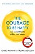 The Courage to be Happy (eBook, ePUB) - Bild 1