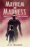 Mayhem and Madness (eBook, ePUB)