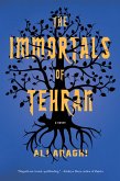 The Immortals of Tehran (eBook, ePUB)