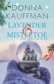 Lavender & Mistletoe (eBook, ePUB) Lavender & Mistletoe (eBook, ePUB)