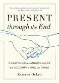 Present through the End (eBook, ePUB)