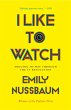 I Like to Watch (eBook, ePUB) - Bild 1