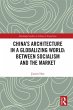 China's Architecture in a Globalizing... - Bild 1
